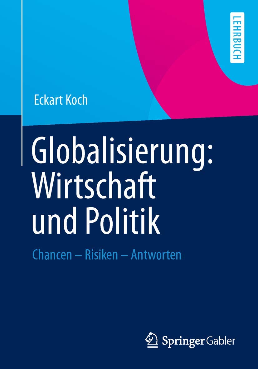 Globalisierung: Wirtschaft und Politik: Chancen – Risiken – Antworten Law