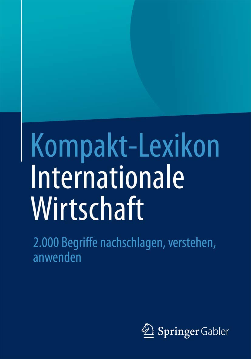 Kompakt-Lexikon Internationale Wirtschaft: 2.000 Begriffe nachschlagen, verstehen, anwenden Law