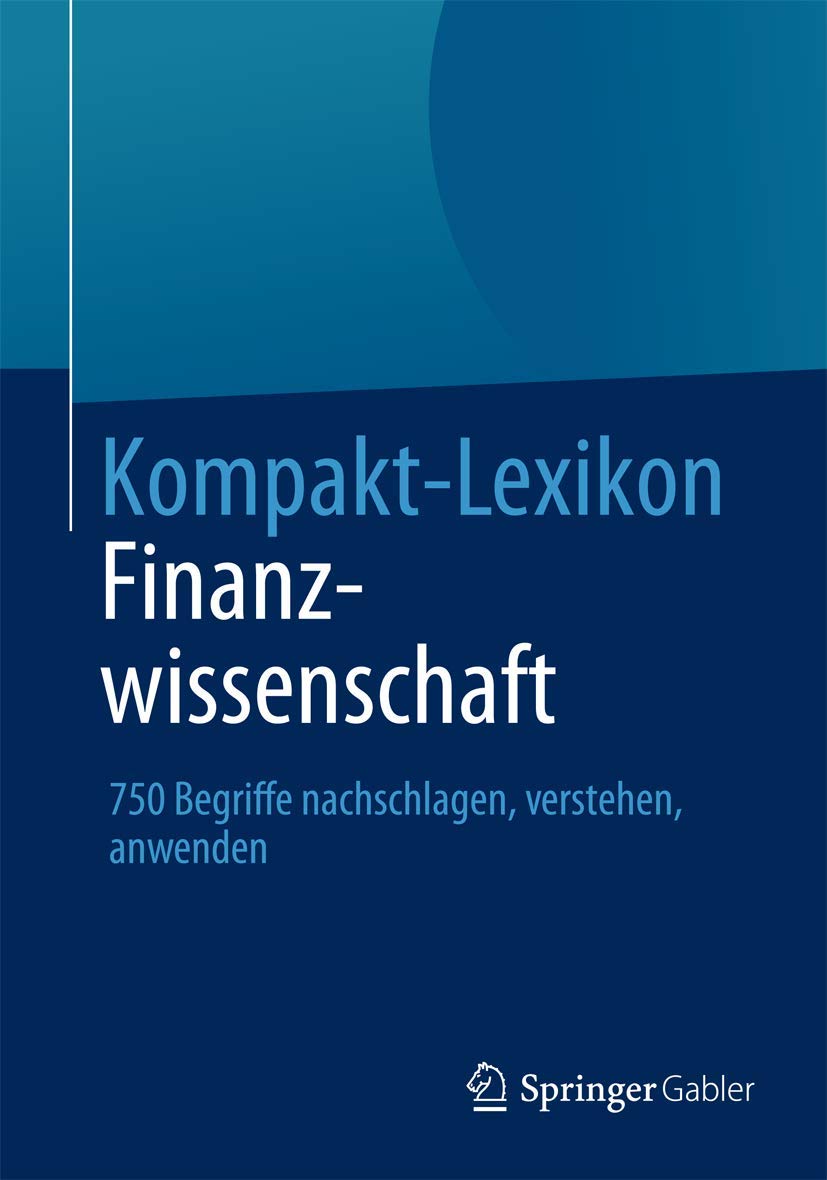 Kompakt-Lexikon Finanzwissenschaft: 750 Begriffe nachschlagen, verstehen, anwenden Law