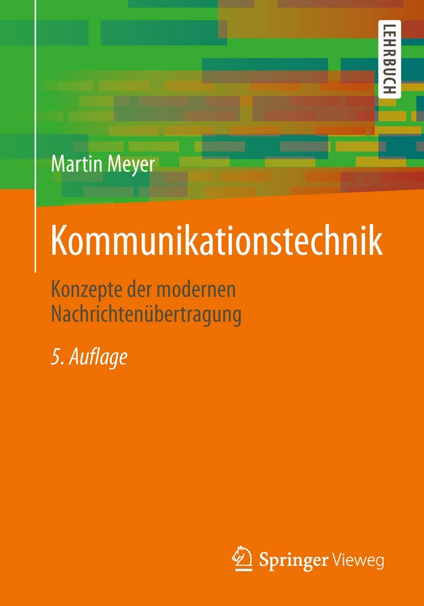 Kommunikationstechnik: Konzepte der modernen Nachrichtenübertragung Computer Science