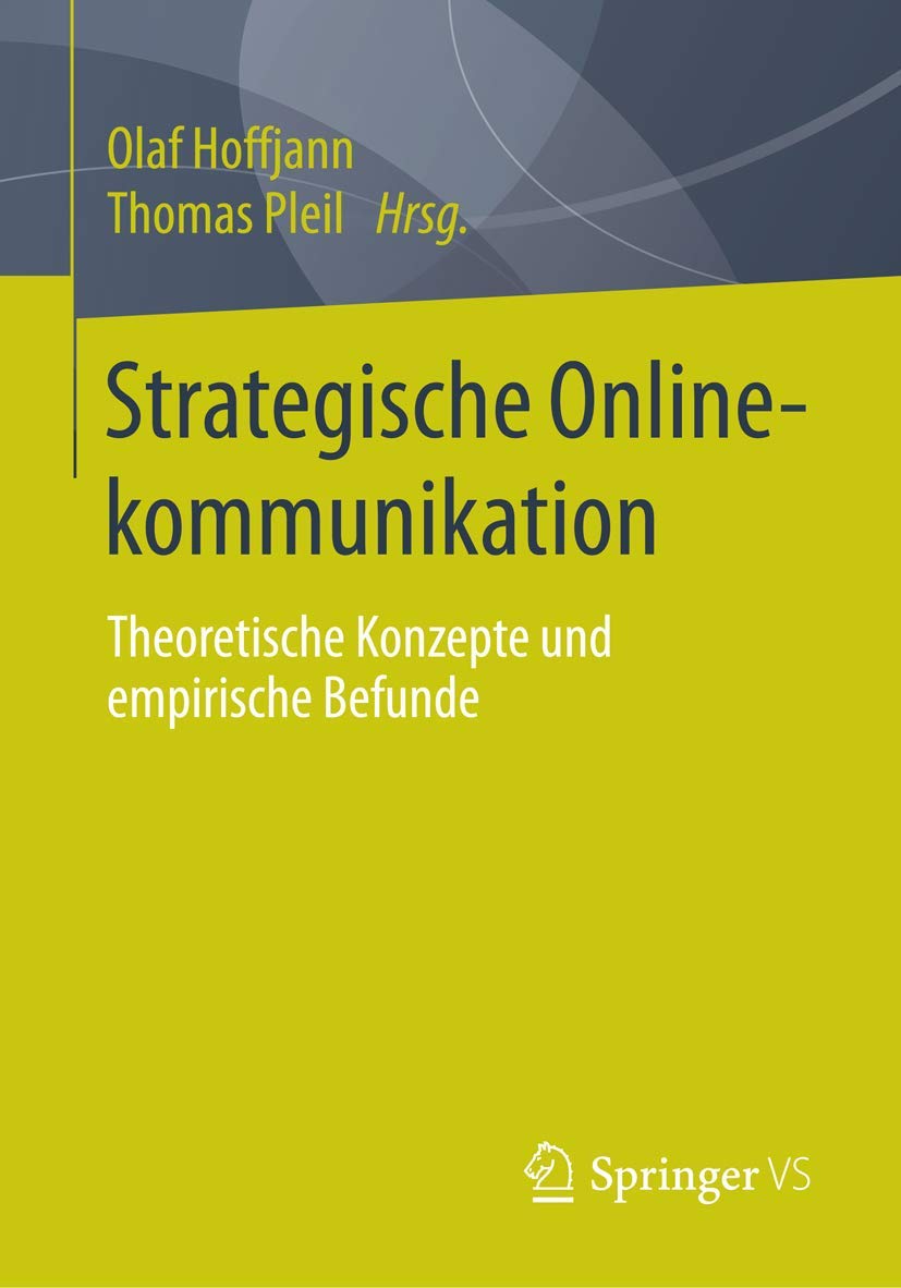 Strategische Onlinekommunikation: Theoretische Konzepte und empirische Befunde Law