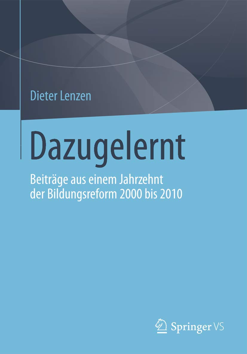 Dazugelernt: Beiträge aus einem Jahrzehnt der Bildungsreform 2000 bis 2010 Law