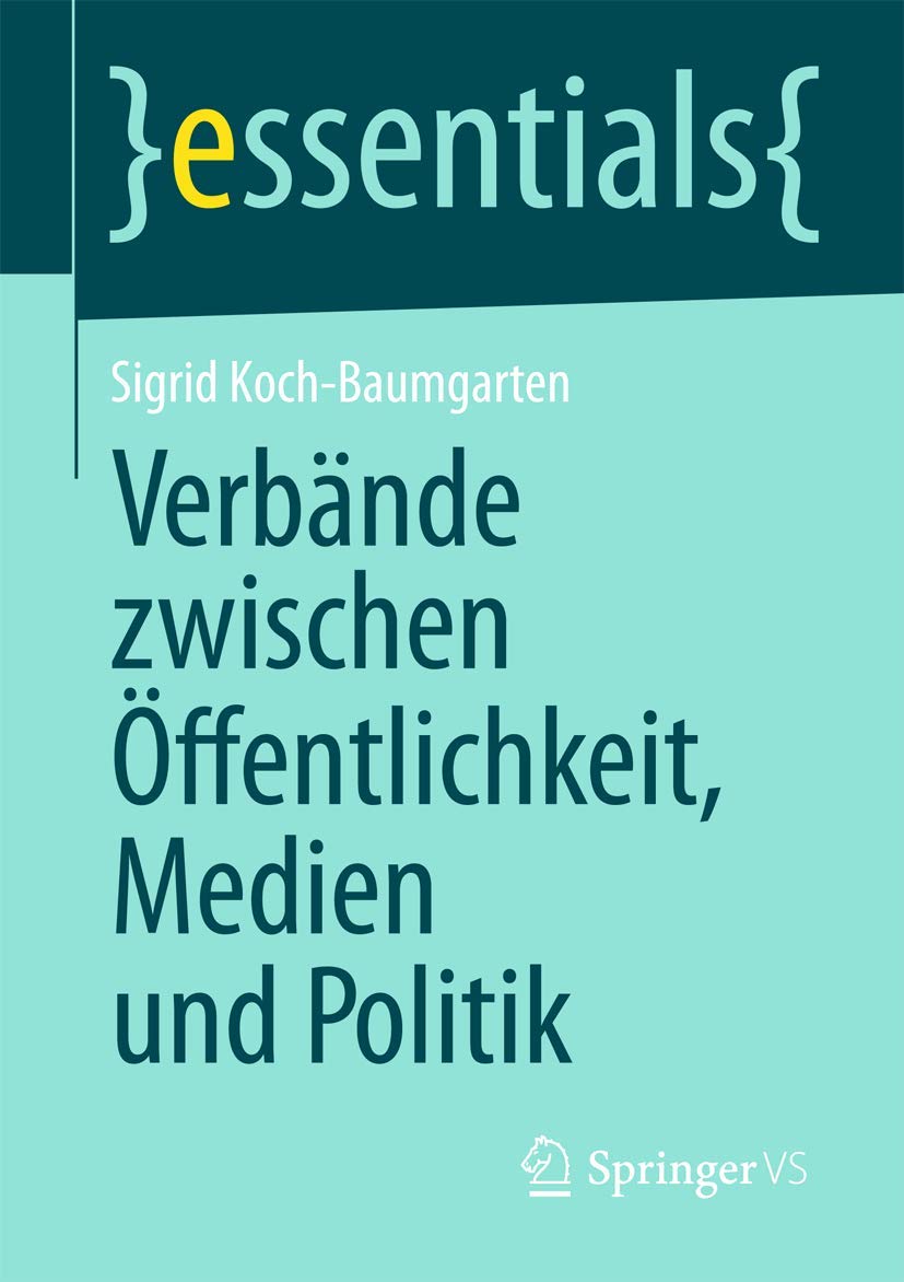 Verbände zwischen Öffentlichkeit, Medien und Politik Law