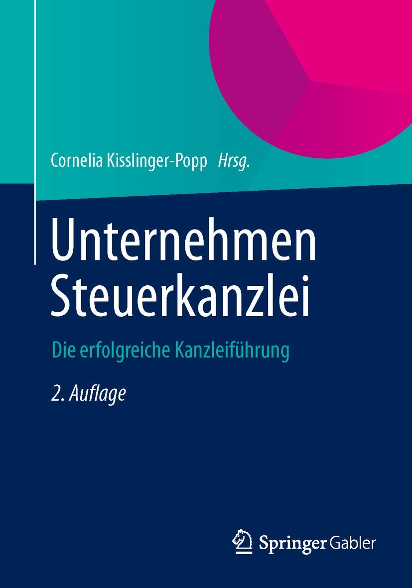 Unternehmen Steuerkanzlei: Die erfolgreiche Kanzleiführung Law