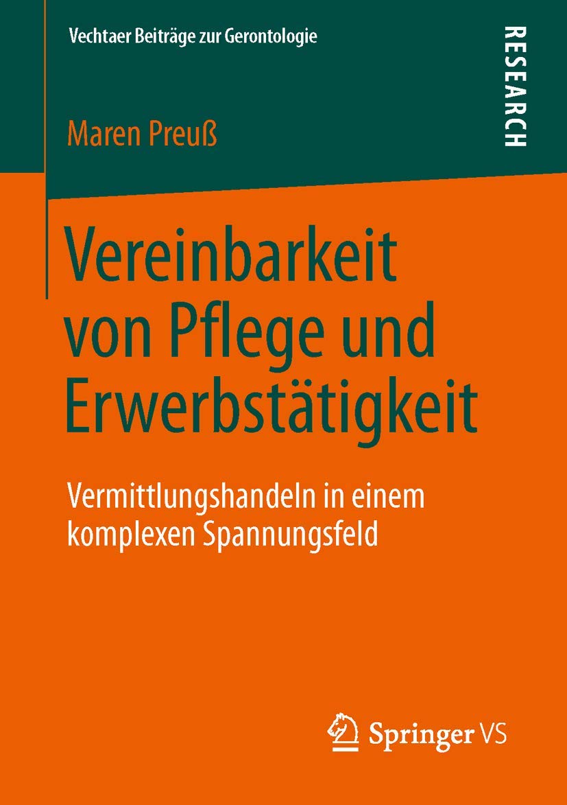 Vereinbarkeit von Pflege und Erwerbstätigkeit book