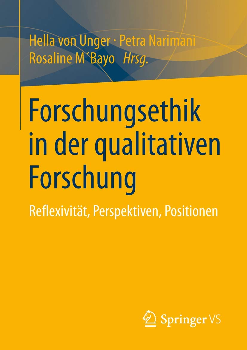 Forschungsethik in der qualitativen Forschung: Reflexivität, Perspektiven, Positionen Law