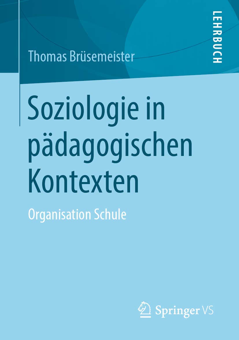 Soziologie in pädagogischen Kontexten: Organisation Schule Law