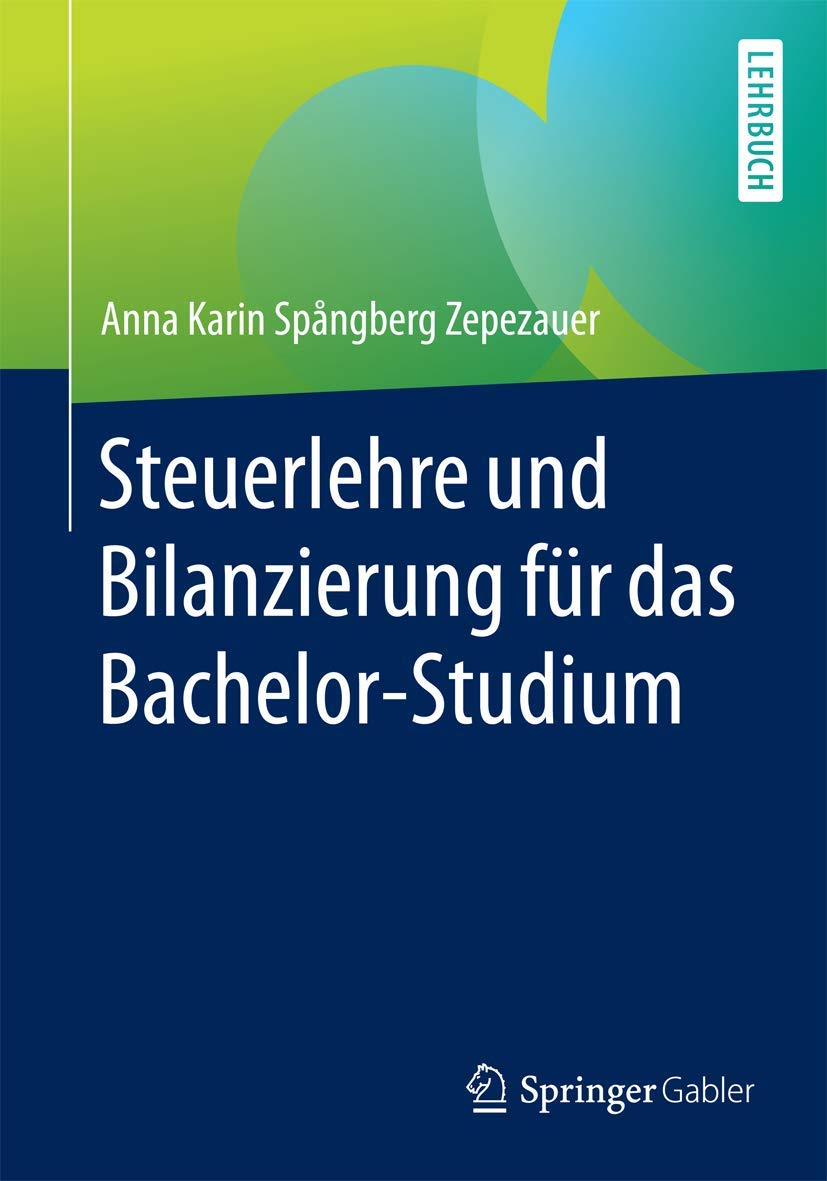Steuerlehre und Bilanzierung für das Bachelor-Studium Law