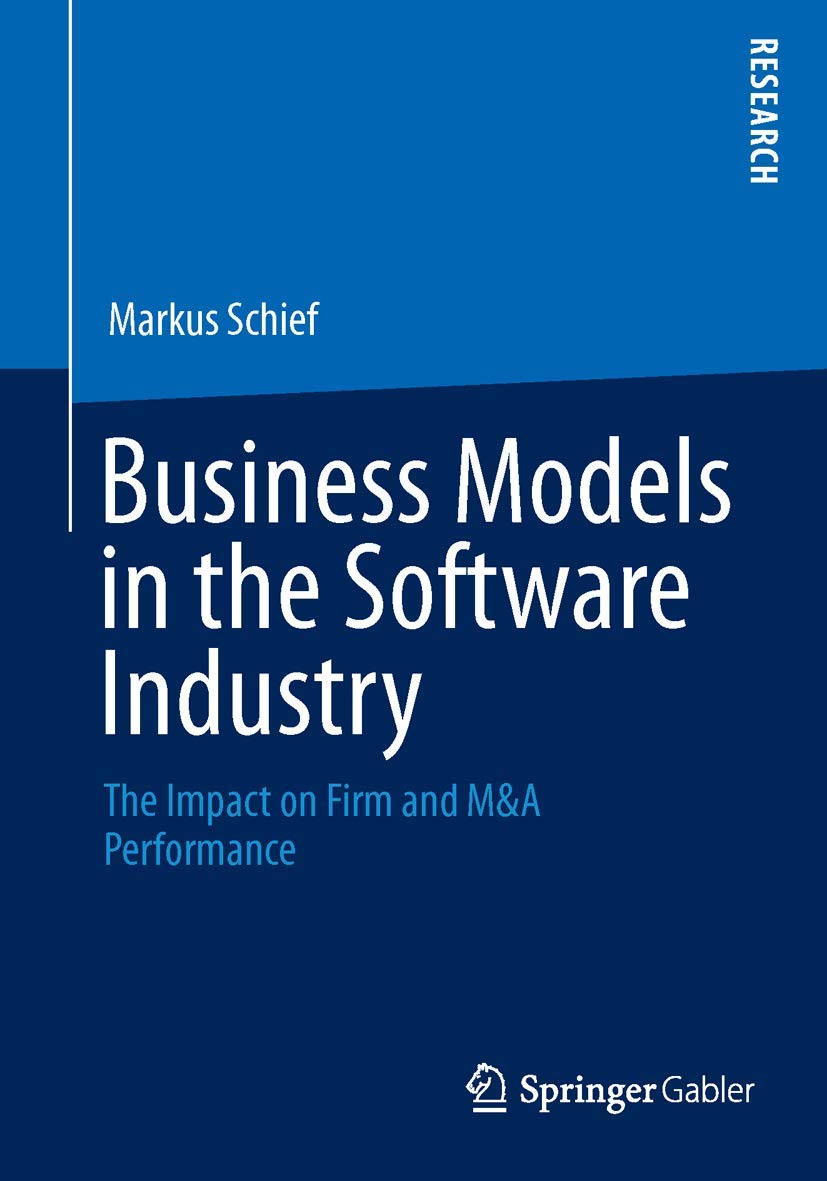 Business Models in the Software Industry: The Impact on Firm and M&A Performance Law
