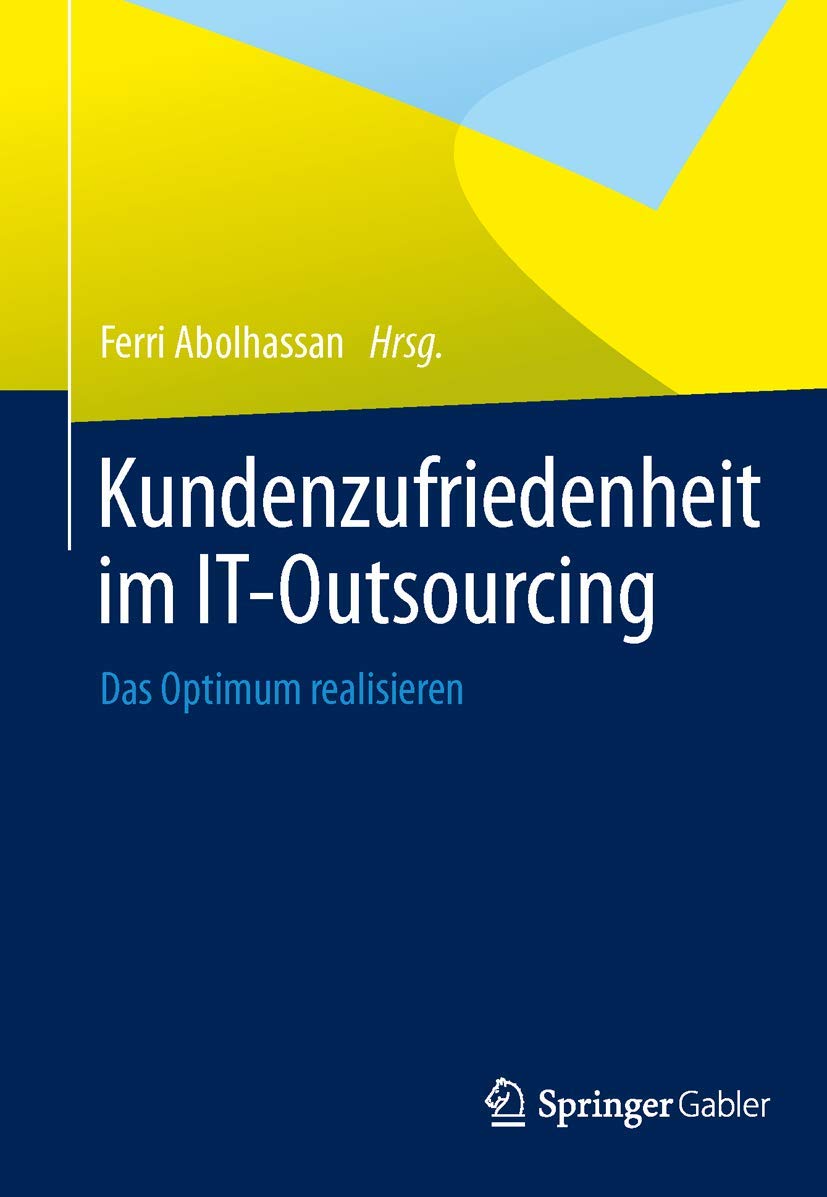 Kundenzufriedenheit im IT-Outsourcing: Das Optimum realisieren Law