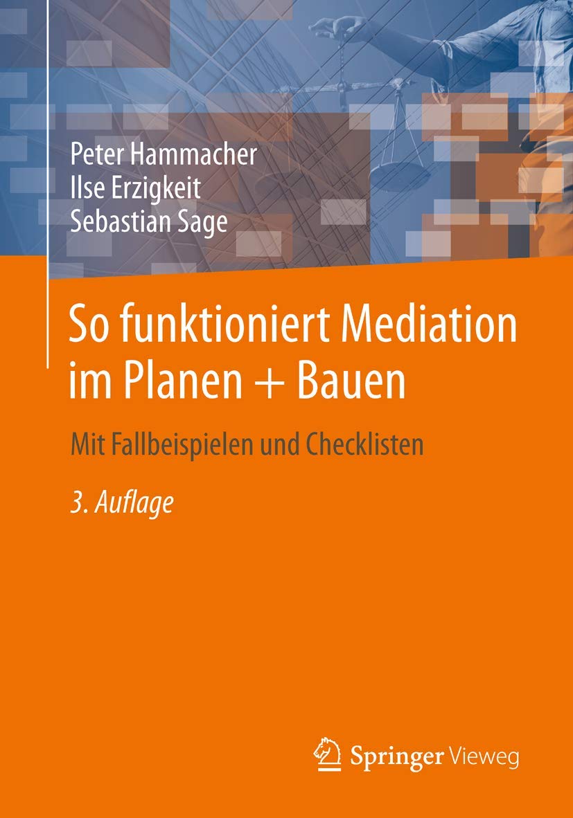 So Funktioniert Mediation Im Planen + Bauen: Mit Fallbeispielen Und Checklisten book
