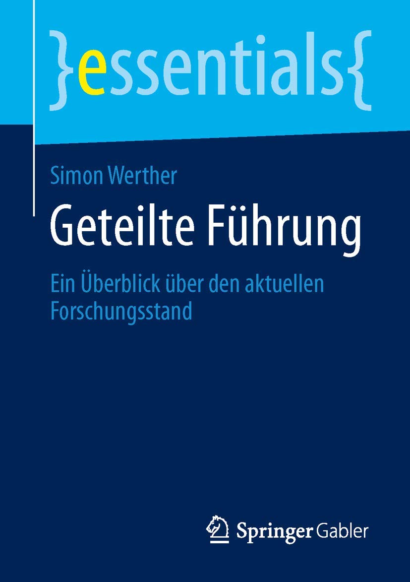 Geteilte Führung: Ein Überblick über den aktuellen Forschungsstand (essentials) Law
