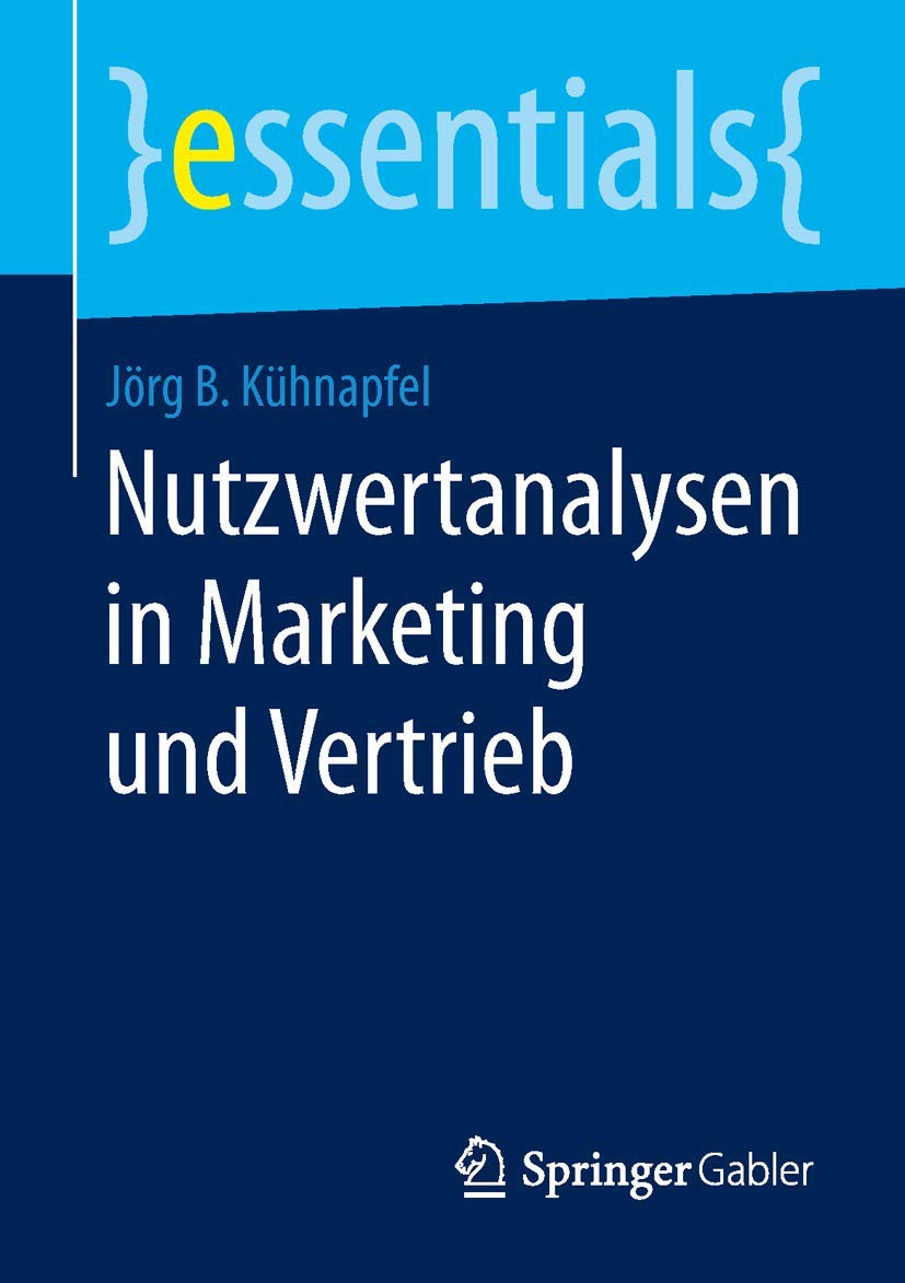 Nutzwertanalysen in Marketing und Vertrieb (essentials) Law