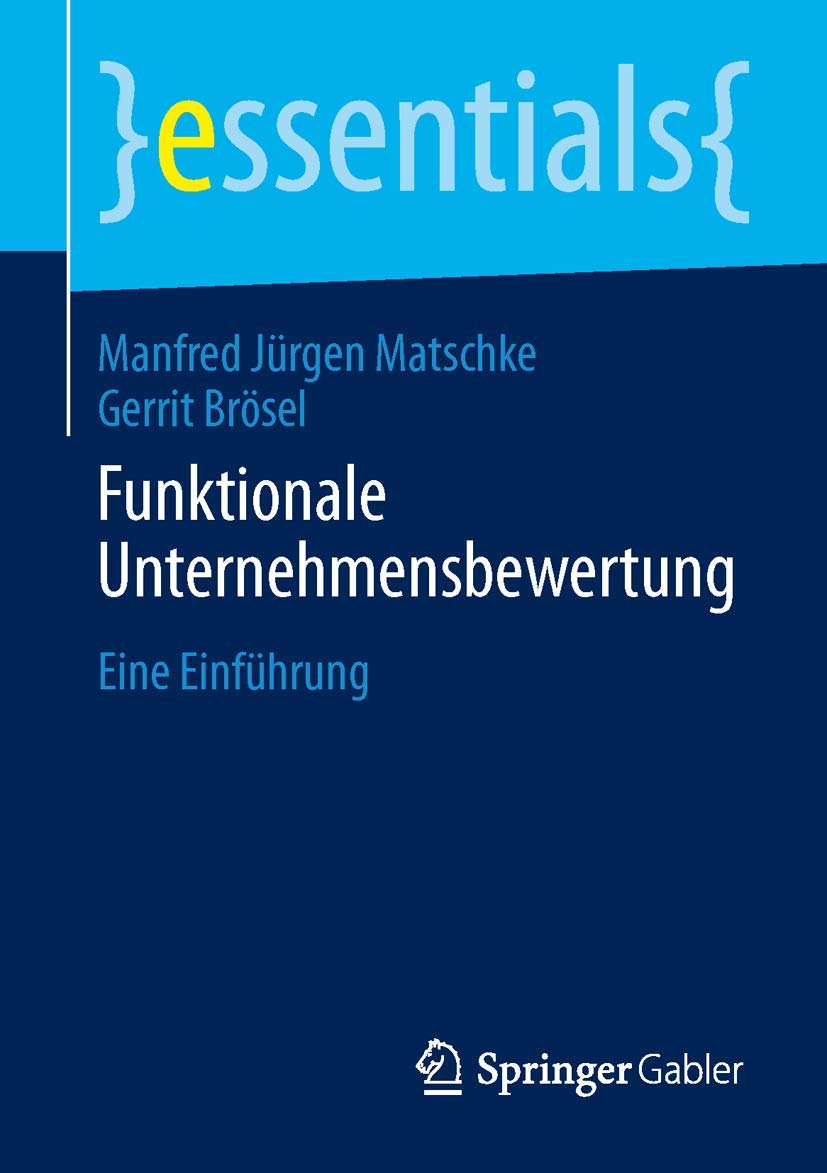 Funktionale Unternehmensbewertung: Eine Einführung (essentials) Law