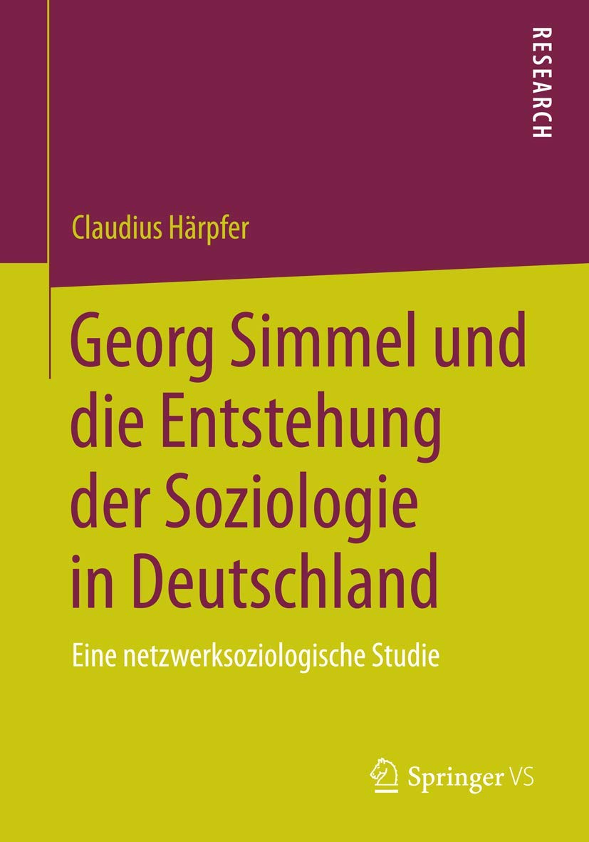 Georg Simmel und die Entstehung der Soziologie in Deutschland: Eine netzwerksoziologische Studie Law