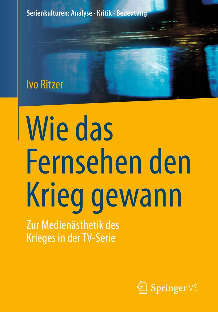 Wie das Fernsehen den Krieg gewann: Zur Medienästhetik des Krieges in der TV-Serie (Serienkulturen: Analyse – Kritik – Bedeutung) Law