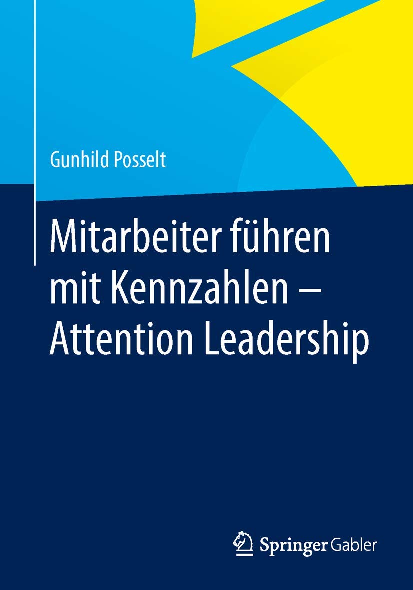 Mitarbeiter führen mit Kennzahlen - Attention Leadership book
