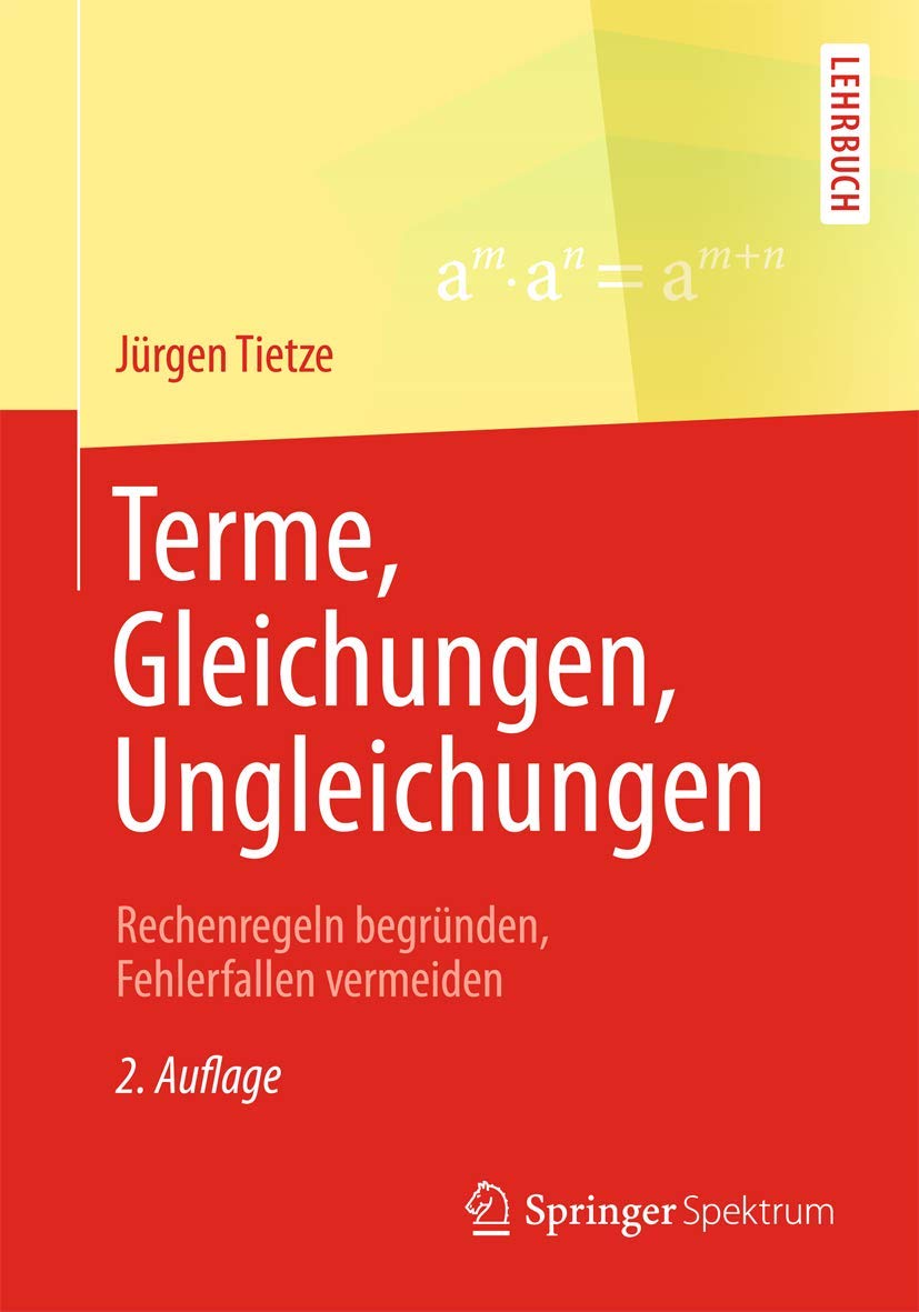 Terme, Gleichungen, Ungleichungen: Rechenregeln begründen, Fehlerfallen vermeiden Mathematics