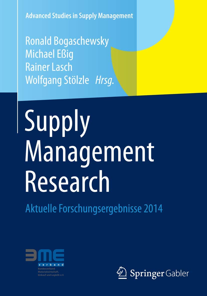 Supply Management Research: Aktuelle Forschungsergebnisse 2014 (Advanced Studies in Supply Management) Law