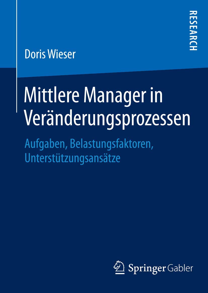 Mittlere Manager in Veränderungsprozessen: Aufgaben, Belastungsfaktoren, Unterstützungsansätze Law