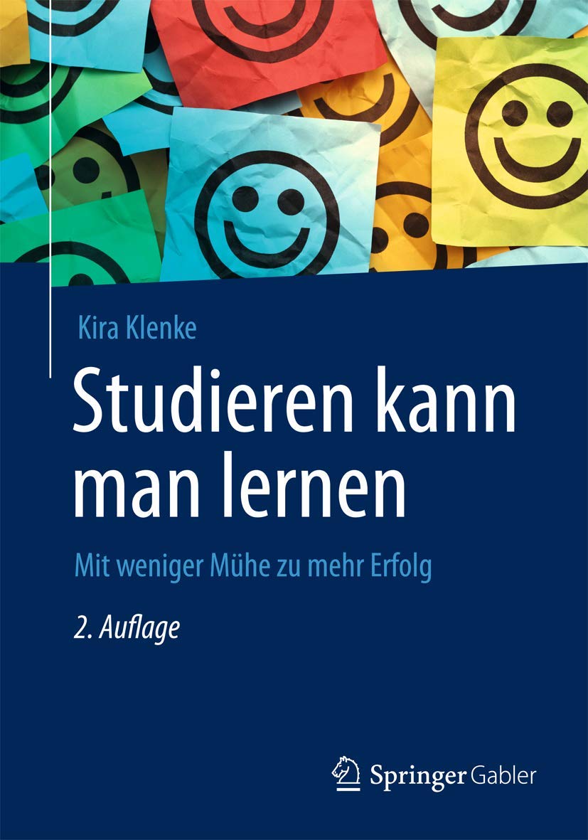 Studieren kann man lernen: Mit weniger Mühe zu mehr Erfolg Law