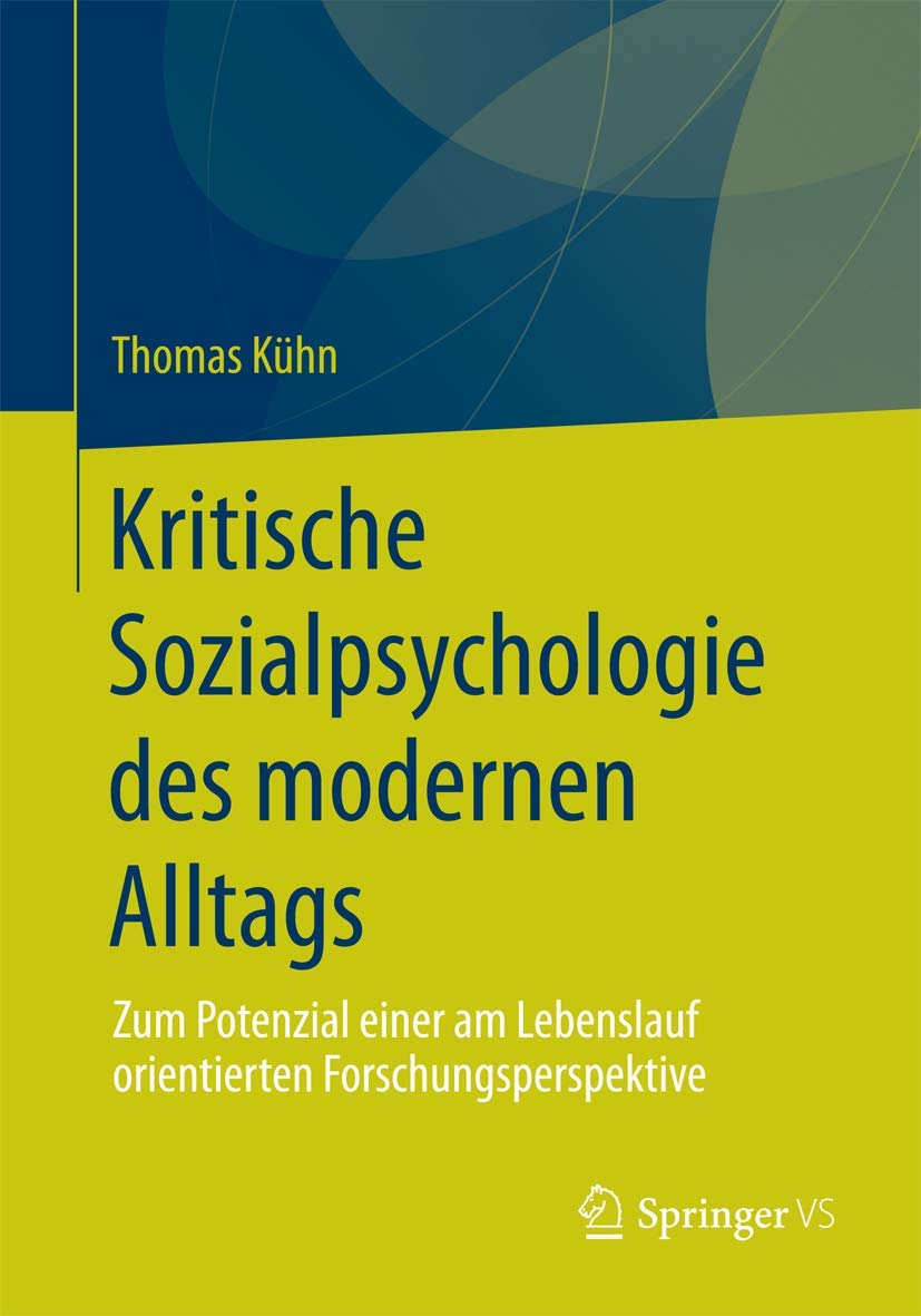 Kritische Sozialpsychologie des modernen Alltags Law