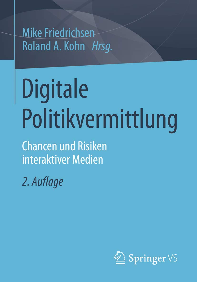 Digitale Politikvermittlung: Chancen und Risiken interaktiver Medien Law
