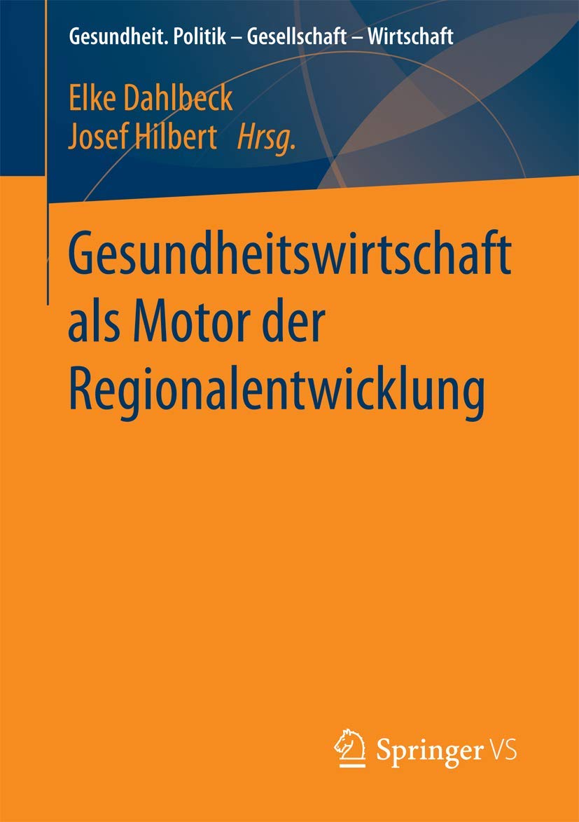 Gesundheitswirtschaft als Motor der Regionalentwicklung Medicine