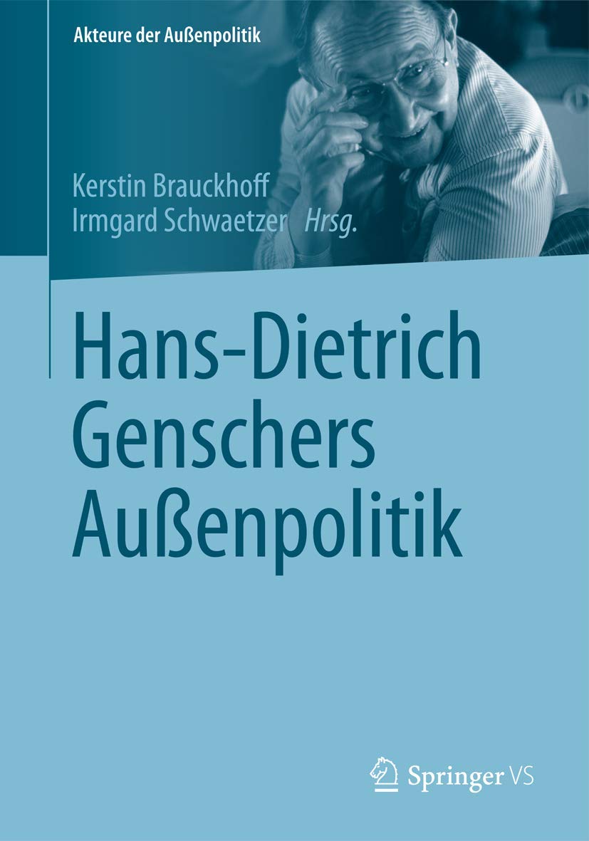 Hans-Dietrich Genschers Außenpolitik (Akteure der Außenpolitik) Law