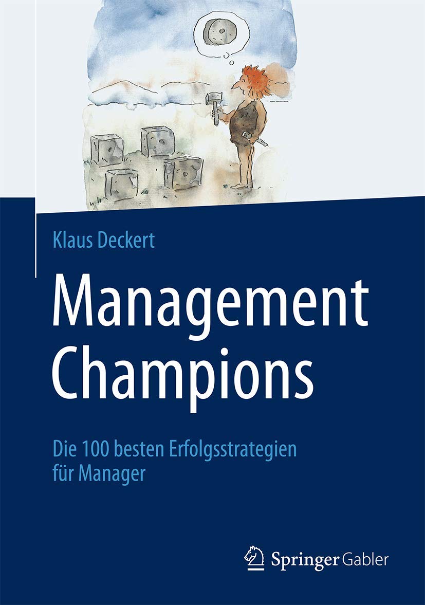 Management Champions: Die 100 besten Erfolgsstrategien für Manager Law