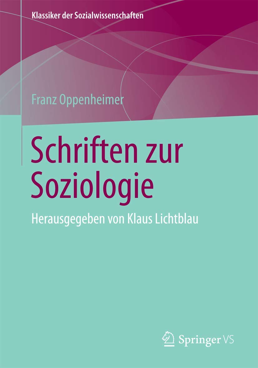Schriften zur Soziologie: Herausgegeben von Klaus Lichtblau (Klassiker der Sozialwissenschaften) Law