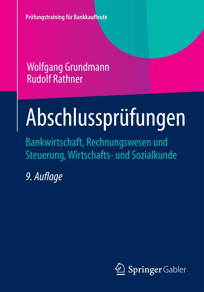 Abschlussprüfungen: Bankwirtschaft, Rechnungswesen und Steuerung, Wirtschafts- und Sozialkunde (Prüfungstraining für Bankkaufleute) Law
