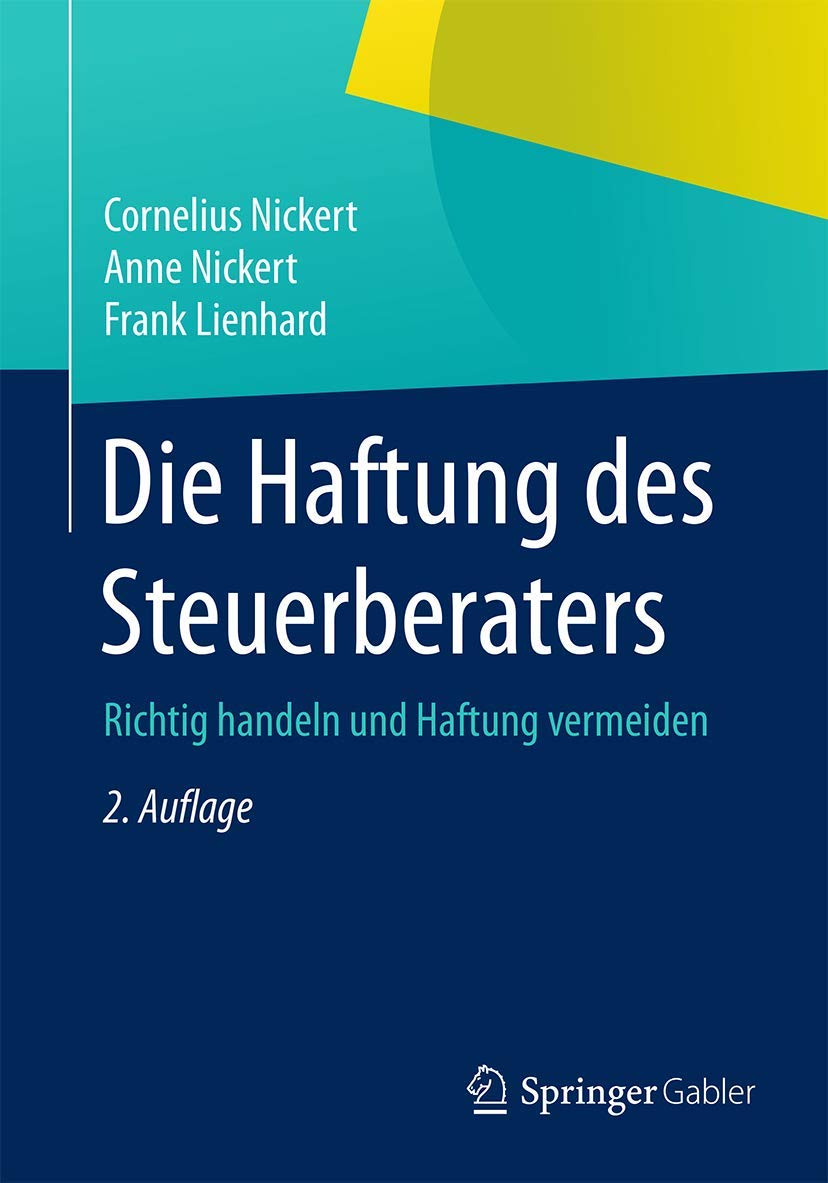 Die Haftung des Steuerberaters: Richtig handeln und Haftung vermeiden Law
