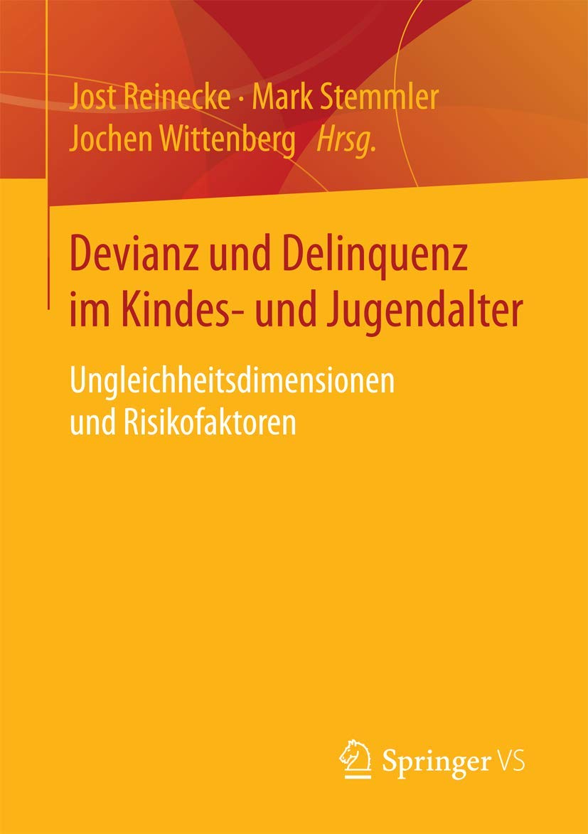 Devianz und Delinquenz im Kindes- und Jugendalter: Ungleichheitsdimensionen und Risikofaktoren Law