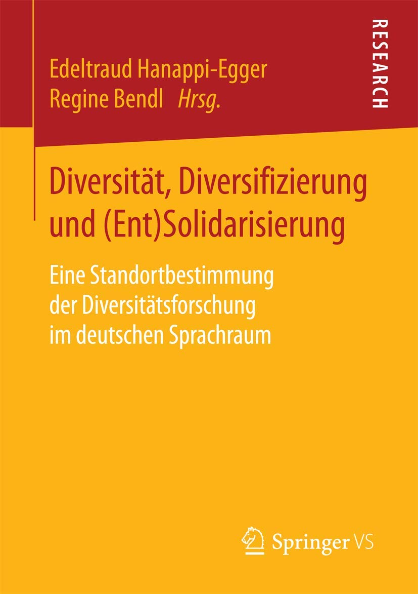 Diversität, Diversifizierung und (Ent)Solidarisierung: Eine Standortbestimmung der Diversitätsforschung im deutschen Sprachraum Law
