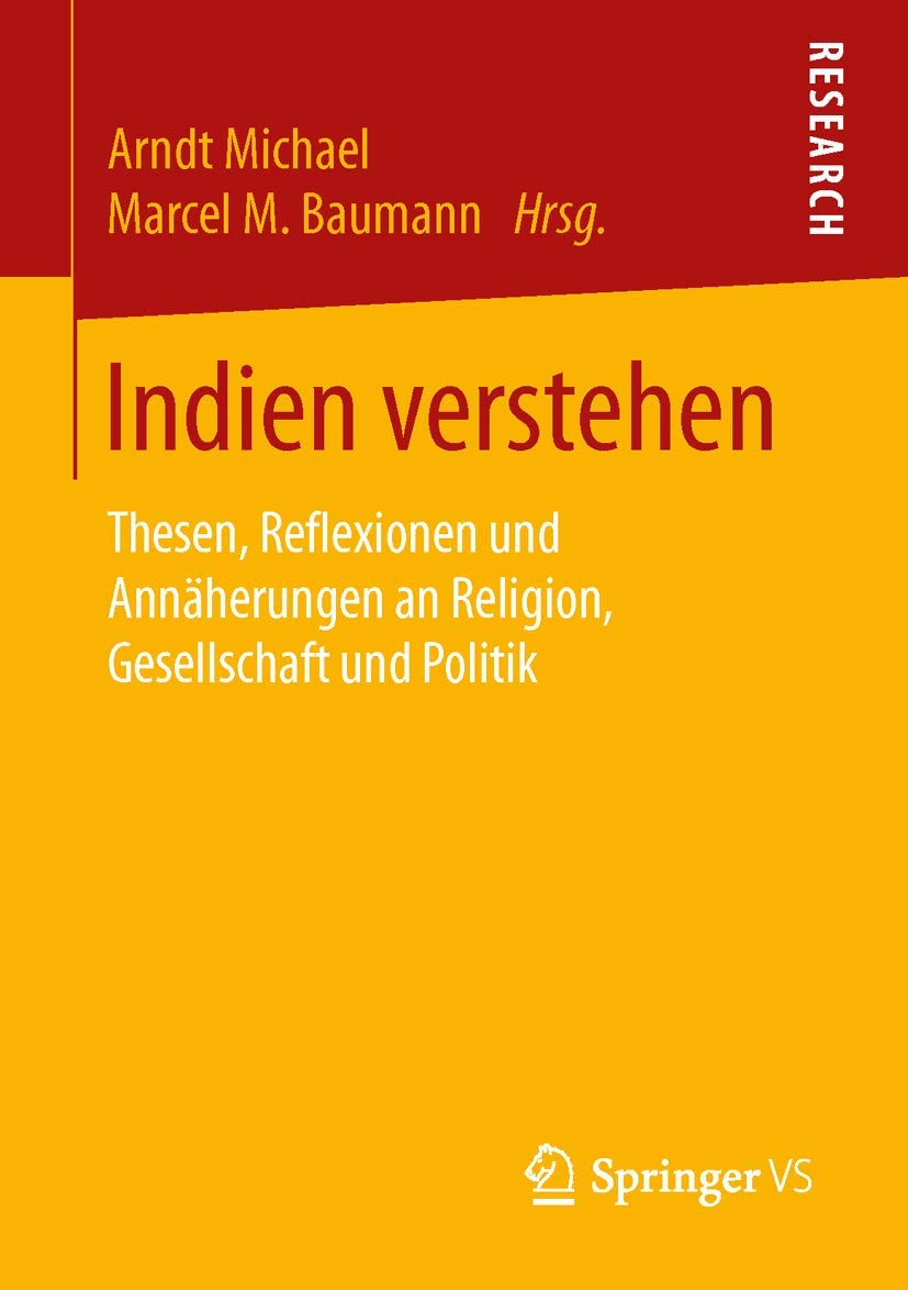 Indien verstehen: Thesen, Reflexionen und Annäherungen an Religion, Gesellschaft und Politik Law
