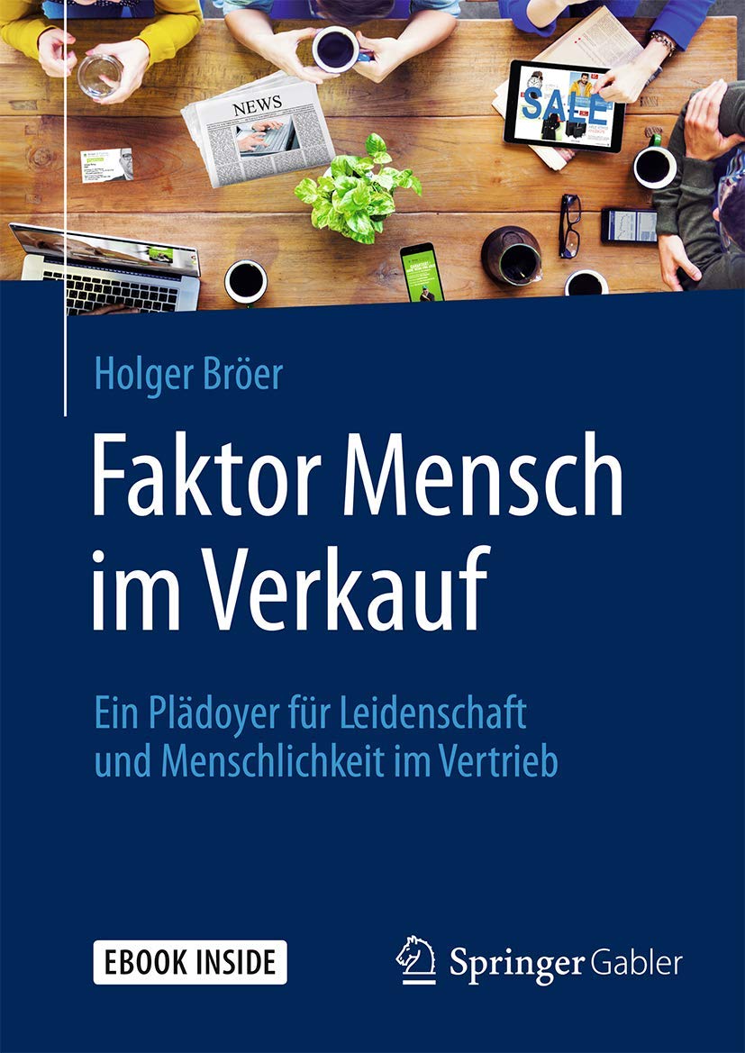 Faktor Mensch im Verkauf: Ein Plädoyer für Leidenschaft und Menschlichkeit im Vertrieb Law