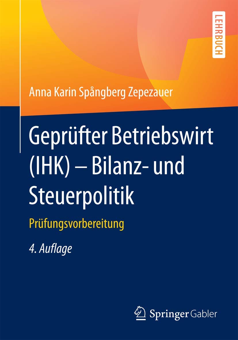 Geprüfter Betriebswirt (IHK) - Bilanz- und Steuerpolitik: Prüfungsvorbereitung Law