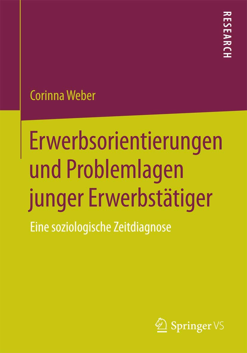 Erwerbsorientierungen und Problemlagen junger Erwerbstätiger Law