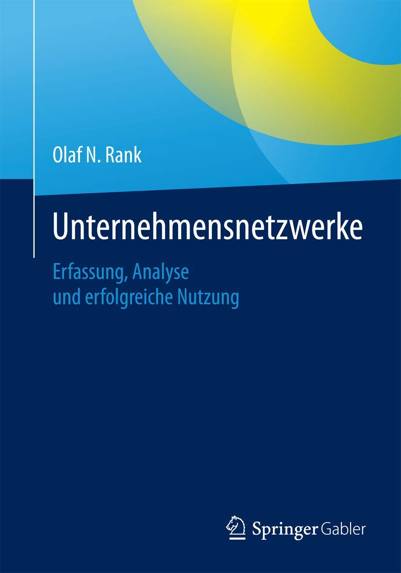 Unternehmensnetzwerke: Erfassung, Analyse und erfolgreiche Nutzung Law
