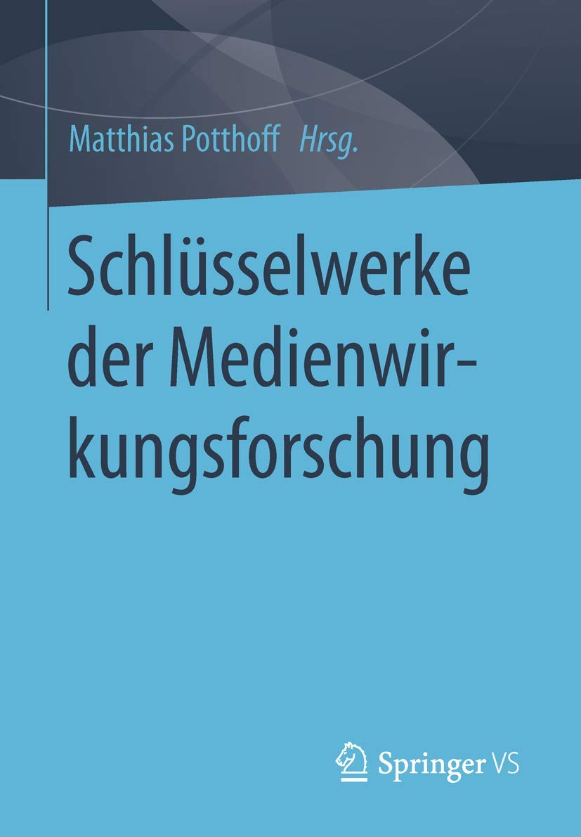 Schlüsselwerke der Medienwirkungsforschung Law