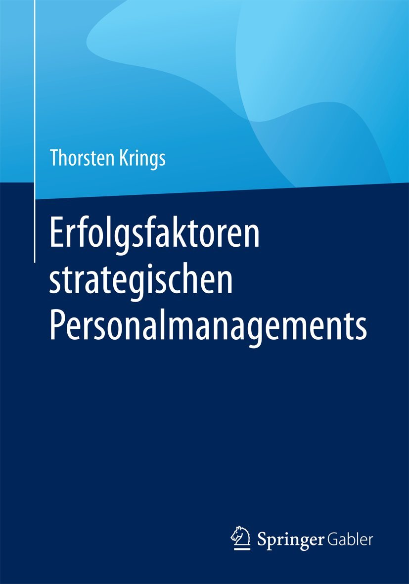 Erfolgsfaktoren strategischen Personalmanagements Law