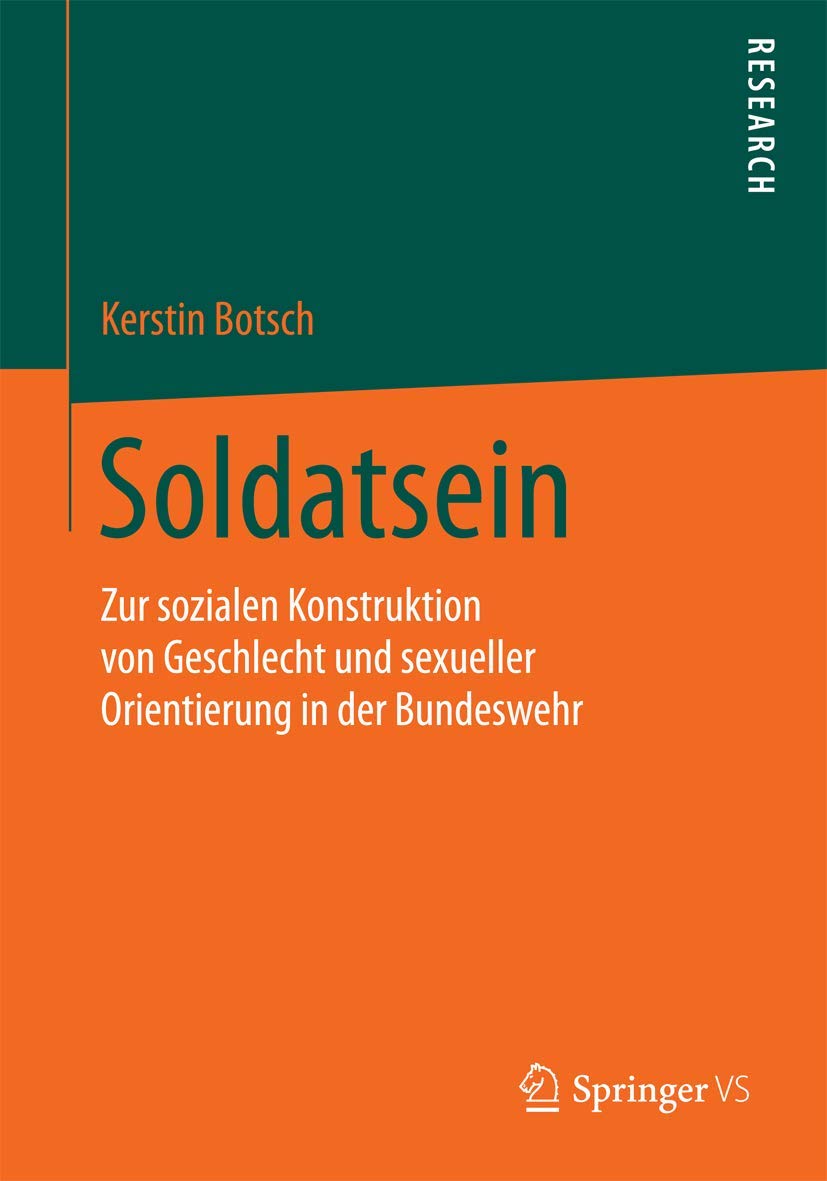 Soldatsein: Zur sozialen Konstruktion von Geschlecht und sexueller Orientierung in der Bundeswehr Law
