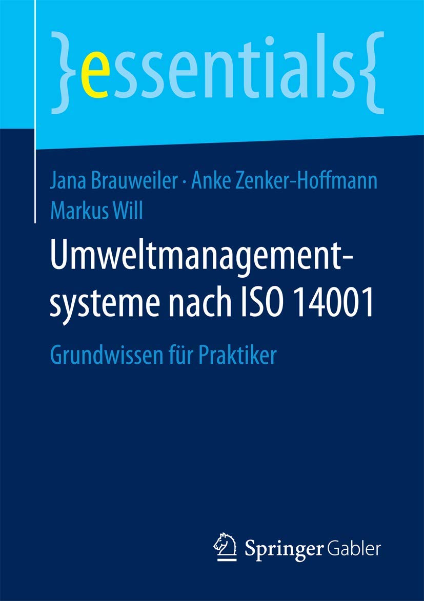 Umweltmanagementsysteme nach ISO 14001: Grundwissen für Praktiker (essentials) Law