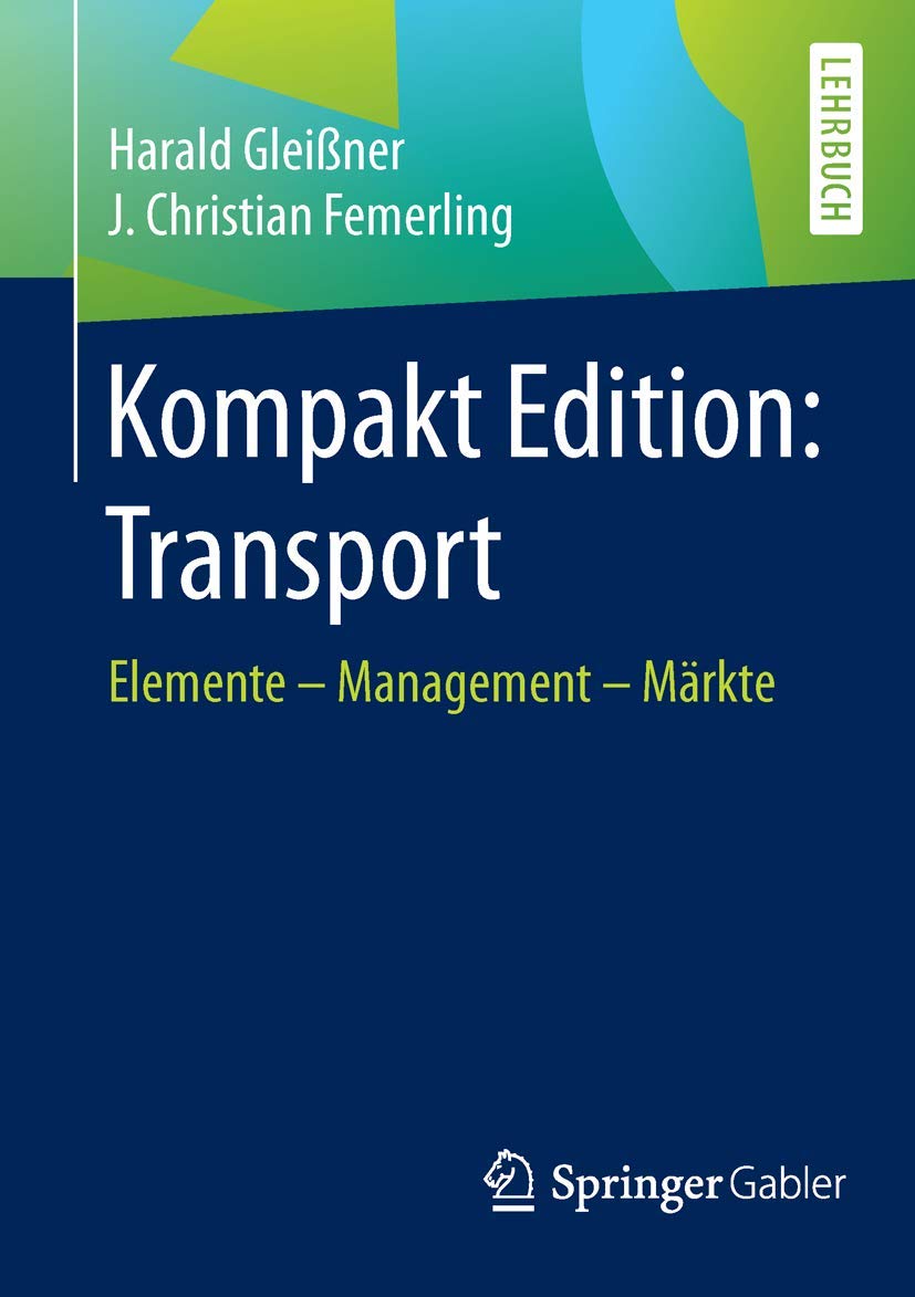 Kompakt Edition: Transport: Elemente - Management - Märkte Law