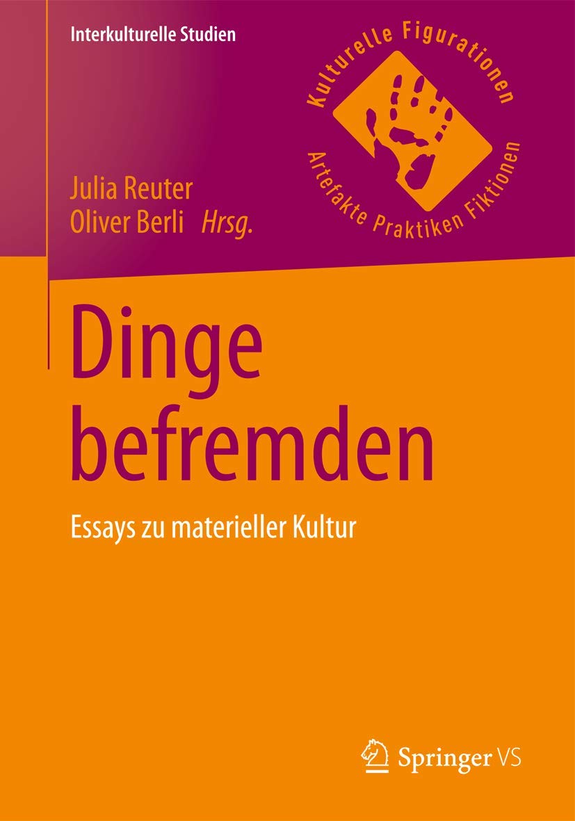 Dinge befremden: Essays zu materieller Kultur book