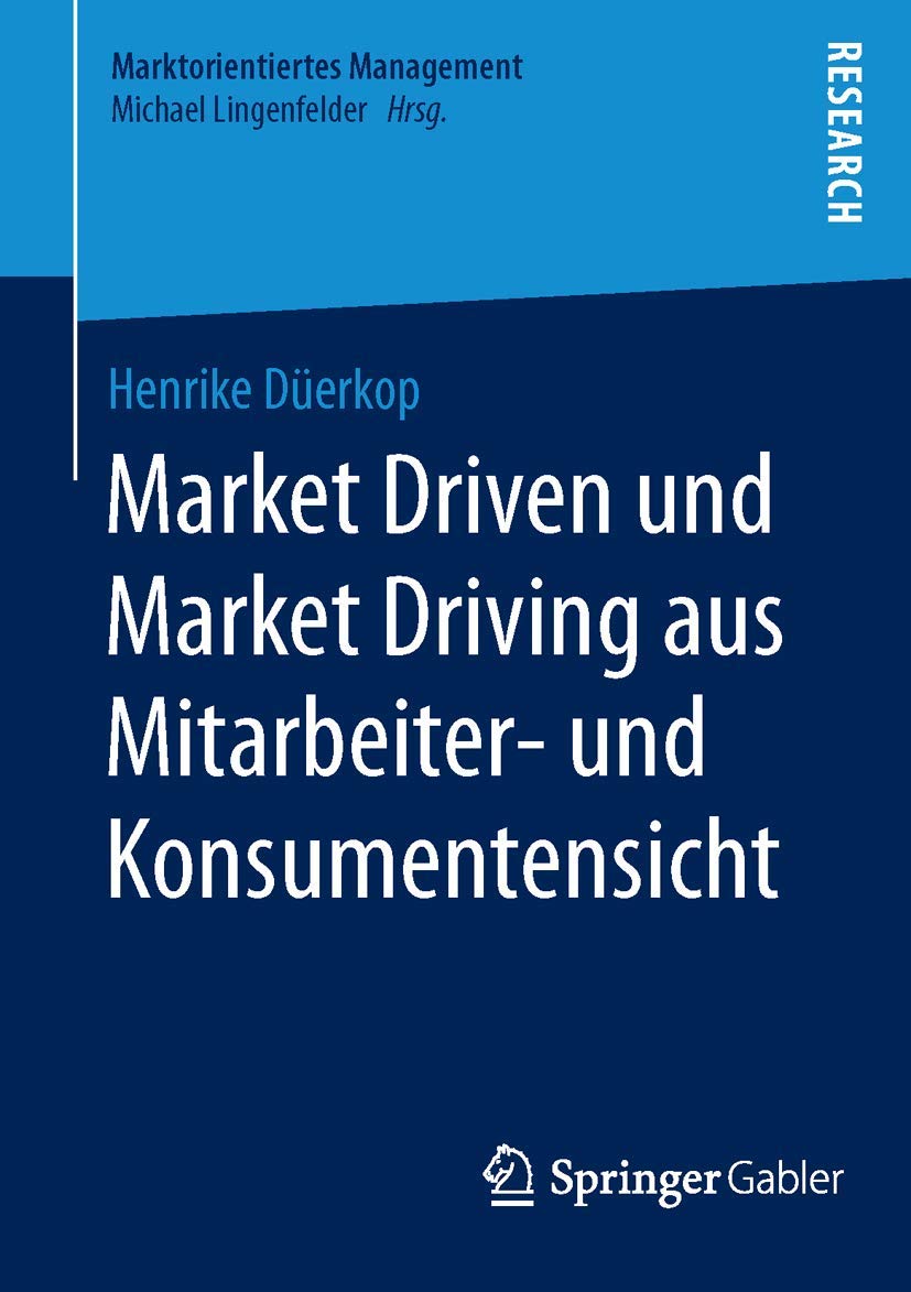 Market Driven und Market Driving aus Mitarbeiter- und Konsumentensicht Law