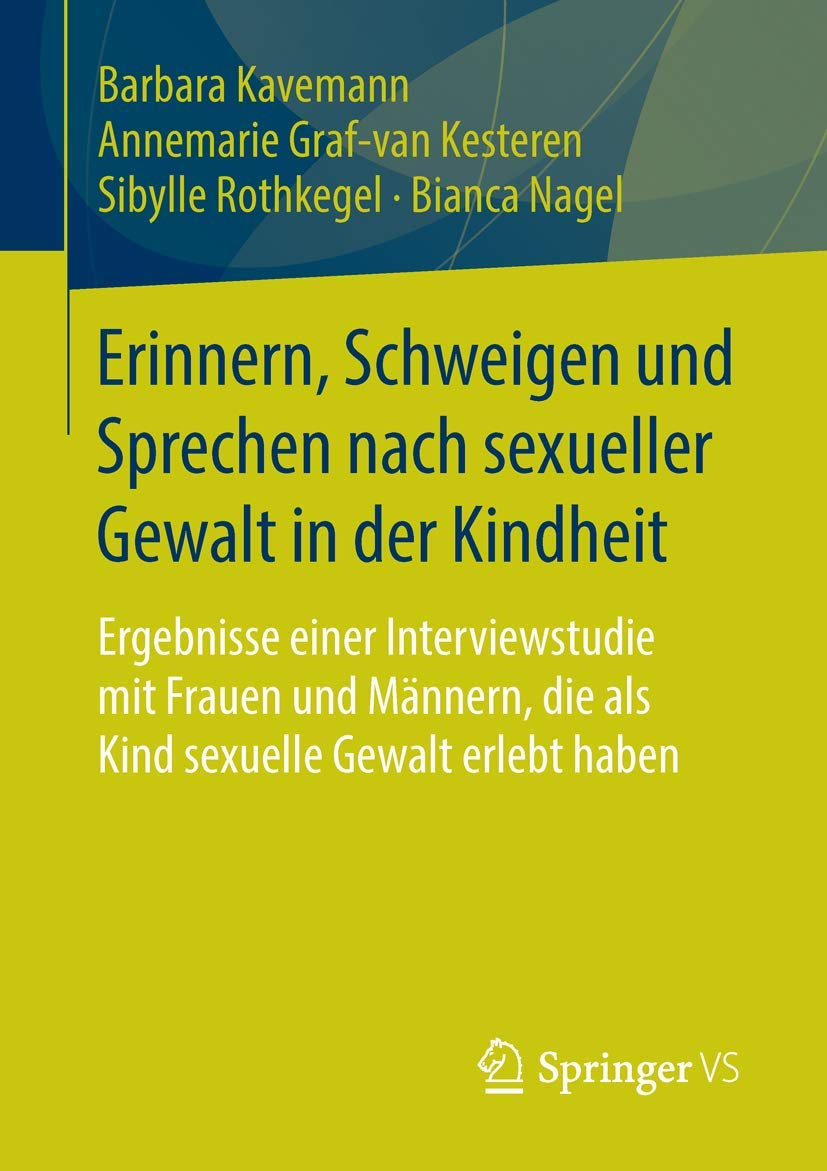 Erinnern, Schweigen und Sprechen nach sexueller Gewalt in der Kindheit: Ergebnisse einer Interviewstudie mit Frauen und Männern, die als Kind sexuelle Gewalt erlebt haben Law
