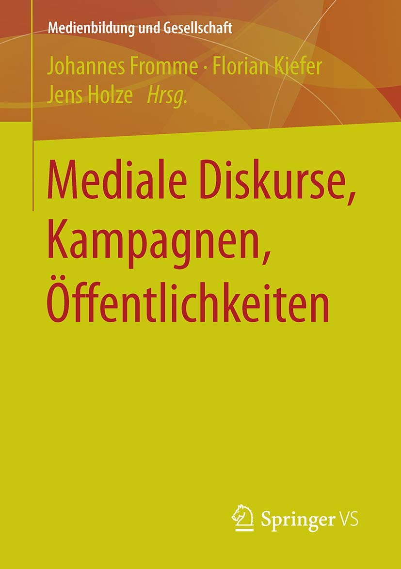 Mediale Diskurse, Kampagnen, Öffentlichkeiten (Medienbildung und Gesellschaft, Band 32) Law