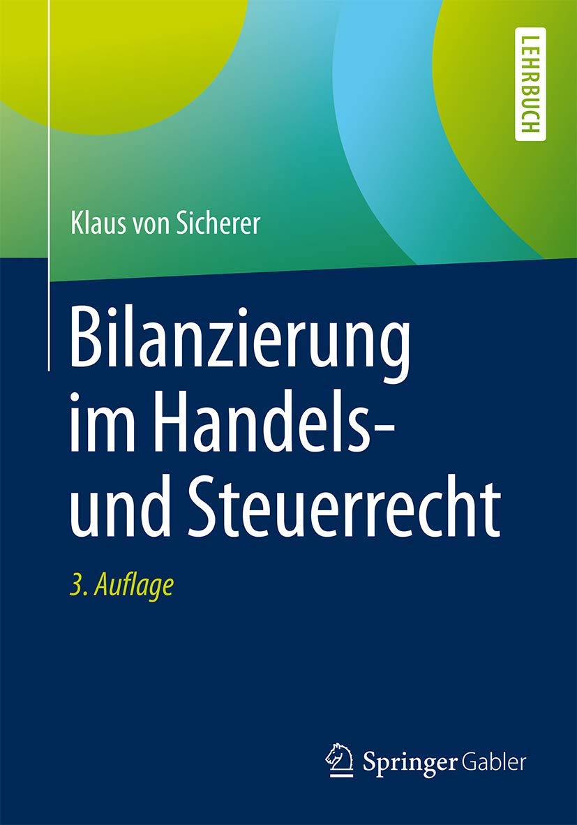 Bilanzierung im Handels- und Steuerrecht: 3.Auflage Law